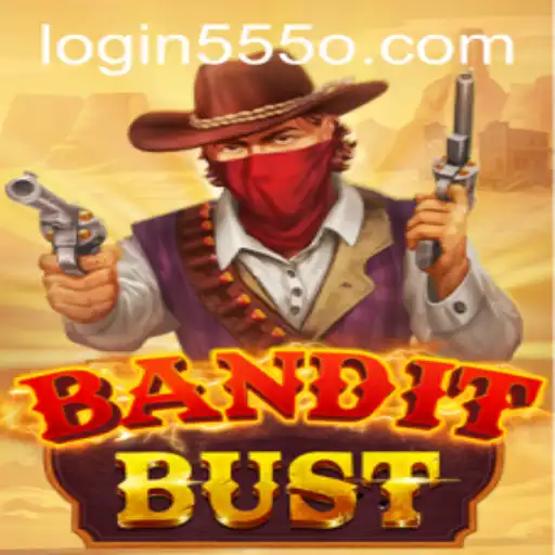 Exploring 'BanditBust' and the Intriguing World of 555o PH Login
