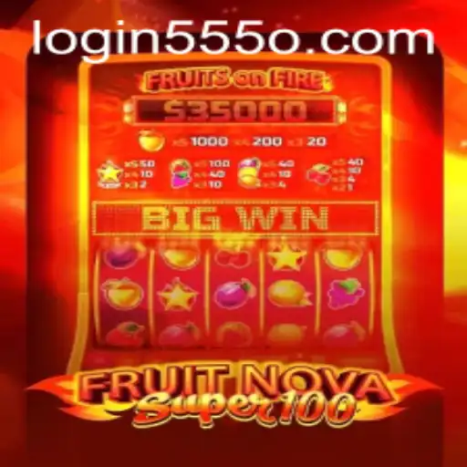 Exploring FruitNovaSuper100: A Thrilling Gaming Experience with 555o PH Login