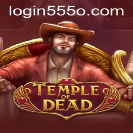 Exploring the Thrilling World of TempleofDead: Your Guide to Adventure with the 555o PH Login