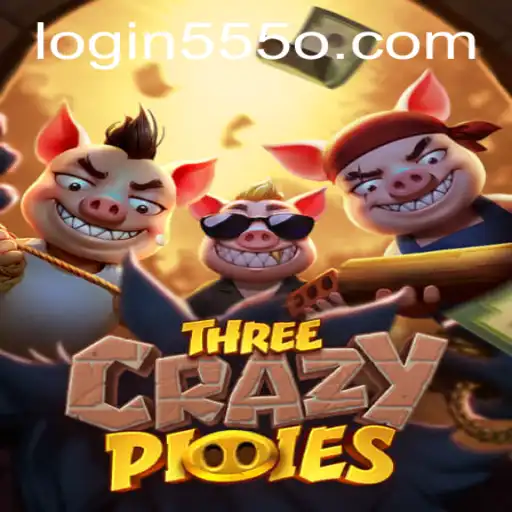 Discover the World of ThreeCrazyPiggies and the Excitement of 555o PH Login